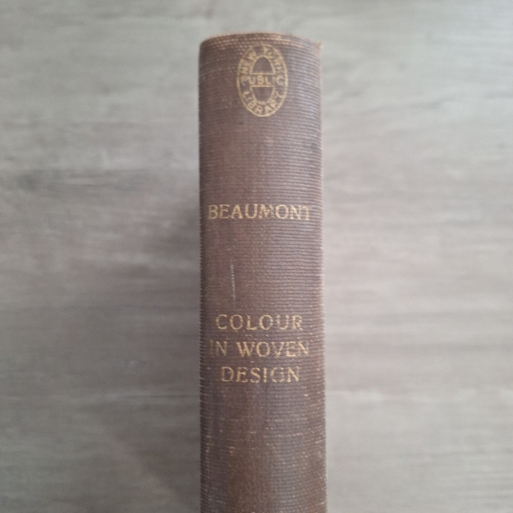 RARE Antique 1912 'Colour In Woven Design' By Roberts Beaumont, 2nd Ed. Enlarged